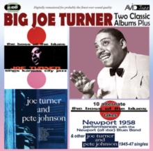 Two Classic Albums Plus: The Boss Of The Blues/Joe Turner And Pete Johnson/..