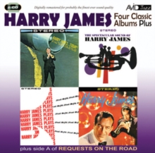 Four Classic Albums Plus: Harry James And His New Swinging Band/Harry James Today/..