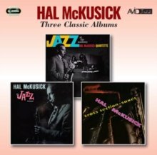 Three Classic Albums: Jazz At The Academy/The Jazz Workshop/Cross Section-saxes