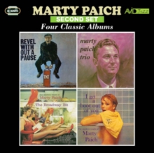 Four Classic Albums: Revel Without A Pause/Marty Paich Trio/The Broadway Bit/..