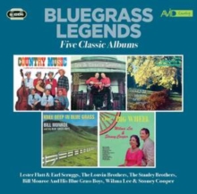 Bluegrass Legends (Country Music/Tribute to the Delmore Brothers/: Country Pickin' & Singin'/Knee Deep in Bluegrass/The Big Wheel)