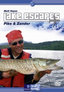 Matt Hayes: Lake Escapes - Pike and Zander