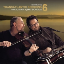 Transatlantic Sessions 6: With Aly Bain & Jerry Douglas, CD / Album Cd Transatlantic Sessions 6: With Aly Bain & Jerry Douglas, CD / Album Cd