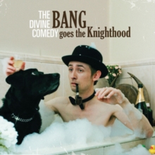 Bang Goes The Knighthood (Bonus Tracks Edition)