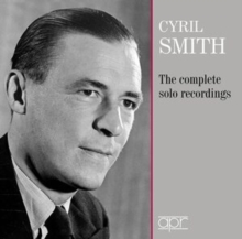 Cyril Smith: The Complete Solo Recordings