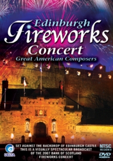 Edinburgh Fireworks Concert: Great American Composers, DVD DVD Edinburgh Fireworks Concert: Great American Composers, DVD DVD