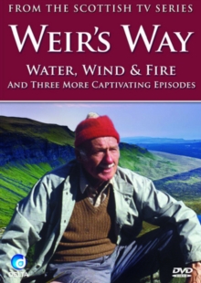 Weir's Way: Water, Wind and Fire and Three More Captivating..., DVD DVD Weir's Way: Water, Wind and Fire and Three More Captivating..., DVD DVD