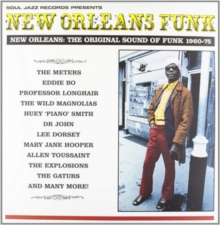 New Orleans Funk: NEW ORLEANS: THE ORIGINAL SOUND OF FUNK 1960-75