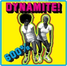600% DYNAMITE!: Ska, Soul, Rocksteady, Funk and Dub in Jamaica