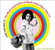Soul Jazz Records Presents Can You Dig It?: The Music and Politics of Black Action Films 1969-75, CD / Album Cd Soul Jazz Records Presents Can You Dig It?: The Music and Politics of Black Action Films 1969-75, CD / Album Cd