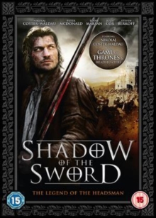 Shadow of the Sword - The Legend of the Headsman, DVD DVD Shadow of the Sword - The Legend of the Headsman, DVD DVD
