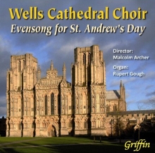 Wells Cathedral Choir: Evensong for St. Andrew's Day