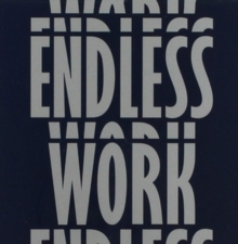 Endless Work