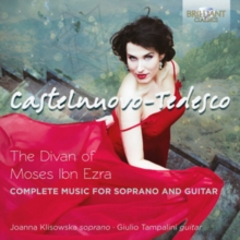 The Divan Of Moses Ibn Ezra, Complete Music For Soprano And Guitar