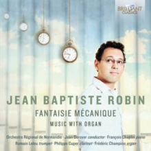 Jean Baptiste Robin: Fantaisie Mcanique: Music With Organ