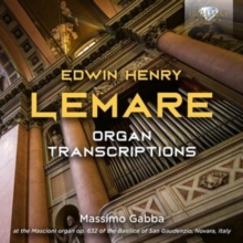 Edwin Henry Lemare: Organ Transcriptions