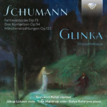 Schumann: Fantasiestcke, Op. 73.../Glinka: Trio Pathtique