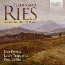 Ferdinand Ries: Sonatas For Flute & Piano