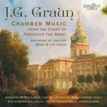 J.G. Graun: Chamber Music from the Court of Frederick the Great: And Works By Janitsch, Benda & C.H. Graun