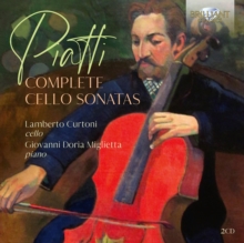 Piatti: Complete Cello Sonatas