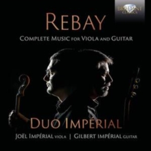 Rebay: Complete Music For Viola And Guitar