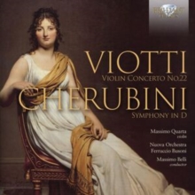 Viotti: Violin Concerto No. 22/Cherubini: Symphony In D