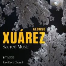 Alonso Xurez: Sacred Music