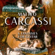 Matteo Carcassi: 6 Fantasies For Guitar