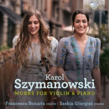 Karol Szymanowski: Works For Violin & Piano