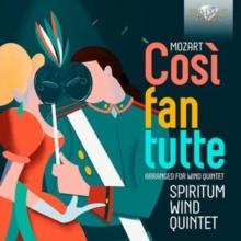 Mozart: Cos Fan Tutte, Arranged For Wind Quintet