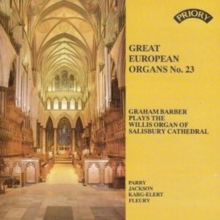 Great European Organs No. 23: Graham Barber Plays the Willis Organ of Salisbury Cathedral
