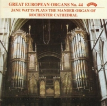 Great European Organs No. 44 (Rochester Cathedral)