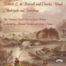 Pearsall and Wood: Madrigals and Partsongs (National Youth Choir