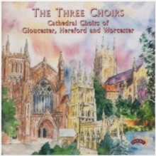 Cathedral Choirs Of Gloucester, Hereford And Worcester