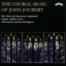 The Choral Music Of John Joubert