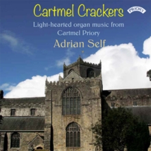 Cartmel Crackers: Light-hearted Organ Music From Cartmel Priory