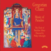 Gregorian Chant: Music Of Paradise