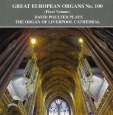 David Poulter Plays The Organ Of Liverpool Cathedral