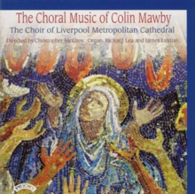 The Choral Music Of Colin Mawby