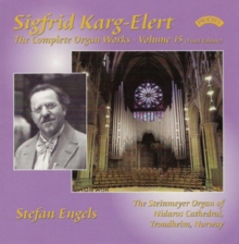 Sigfrid Karg-Elert: Complete Organ Works