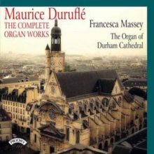 Durufl: The Complete Organ Works