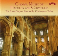 Choral Music Of Hassler And Cornelius