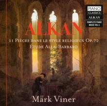 Piano Classics Alkan, 11 Pices Dans Le Style Religieux, Op. 72/...