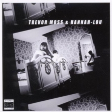 Trevor Moss & Hannah-Lou, CD / Album Cd Trevor Moss & Hannah-Lou, CD / Album Cd