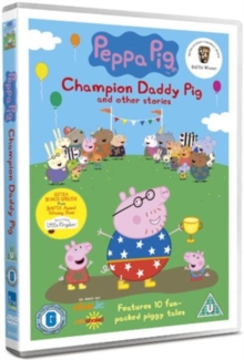 Peppa Pig: Champion Daddy Pig and Other Stories, DVD DVD Peppa Pig: Champion Daddy Pig and Other Stories, DVD DVD