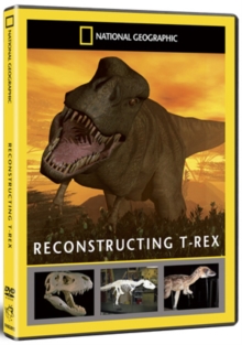 National Geographic: Dinosaur Discoveries - Reconstructing T Rex, DVD DVD National Geographic: Dinosaur Discoveries - Reconstructing T Rex, DVD DVD