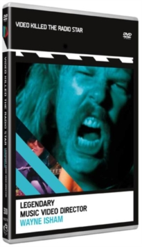 Video Killed the Radio Star: Volume 3 - Wayne Isham, DVD DVD Video Killed the Radio Star: Volume 3 - Wayne Isham, DVD DVD
