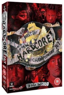 WWE: The History of the Hardcore Championship 24:7, DVD DVD WWE: The History of the Hardcore Championship 24:7, DVD DVD