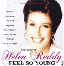 Feel So Young: The Best Of Helen Reddy