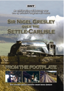 Sir Nigel Gresley Over the Settle-Carlisle - From the Footplate, DVD DVD Sir Nigel Gresley Over the Settle-Carlisle - From the Footplate, DVD DVD